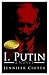 I, Putin (Vladimir Putin no...