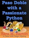 Paso Doble with a Passionate Python (A Dance with Danger Mystery, #2)