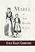 Mabel; or, The Bitter Root: A Tale of the Times of James the First