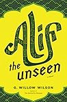 Alif the Unseen by G. Willow Wilson Alif the Unseen by G. Willow Wilson