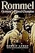 Rommel: Germany’s Flawed Ch...