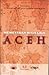 Memetakan Masa Lalu Aceh by R. Michael Feener