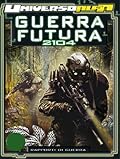 Universo Alfa n. 10: Guerra Futura 2104 - Rapporti di guerra