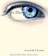 In Her Eyes by T.R. Jones