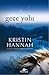 Gece Yolu by Kristin Hannah