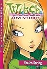 Stolen Spring (W.I.T.C.H. Adventures, #4)