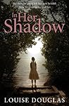 In Her Shadow