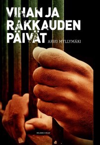 Vihan ja rakkauden päivät (Hardcover)