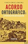 Acordo Ortográfico: A Perspectiva do Desastre