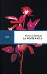 La morte amica: L...