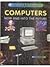 Computers: Now And Into The Future (Future Tech)