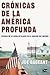 Crónicas de la América profunda