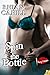 Spin The Bottle by Rhian Cahill