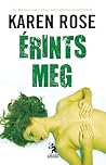 Érints meg by Karen      Rose