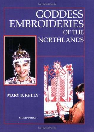 Goddess Embroideries of the Northlands