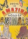 Discover the Amazing World of Animals