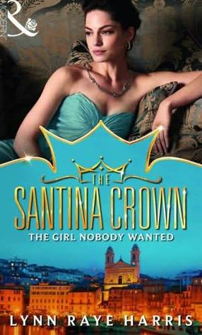 The Girl Nobody Wanted (The Santina Crown, #7)