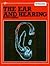 The Ear And Hearing (The Human Body)