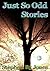 Just So Odd Stories