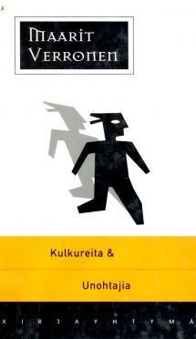 Kulkureita ja unohtajia (Hardcover)