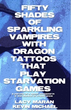 Fifty Shades of Sparkling Vampires With Dragon Tattoos That Play Starvation Games