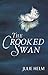 The Crooked Swan
