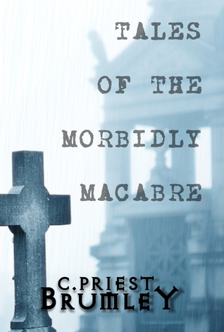 Tales Of The Morbidly Macabre