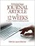 Writing Your Journal Article in Twelve Weeks by Wendy Laura Belcher