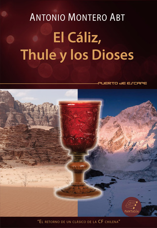 El Cáliz, Thule y los Dioses