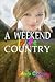 A Weekend in the Country