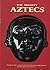 The mighty Aztecs by National Geographic Staff ;...