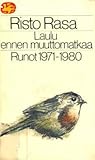 Laulu ennen muuttomatkaa: runot 1971-1980