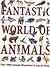 Fantastic World of Animals