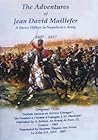 The Adventures Of Jean David Maillefer A Swiss Officer In Nap... by Susanne Hayase