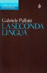 La seconda lingua (Paperback)