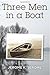 Three Men in a Boat by Jerome K. Jerome