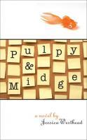 Pulpy and Midge