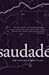 Saudade: The Possibilities ...