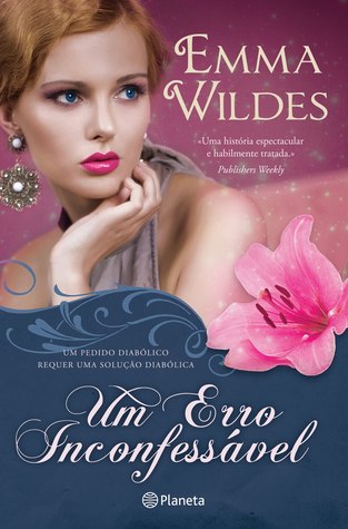 Um Erro Inconfessável (Notorious Bachelors, #2)