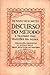 Discurso do Método e Tratado das Paixões da Alma by René Descartes