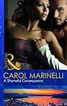 A Shameful Consequence by Carol Marinelli A Shameful Consequence by Carol Marinelli