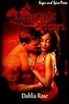A Dragon's Heart by Dahlia Rose