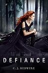 Defiance by C.J. Redwine Defiance by C.J. Redwine