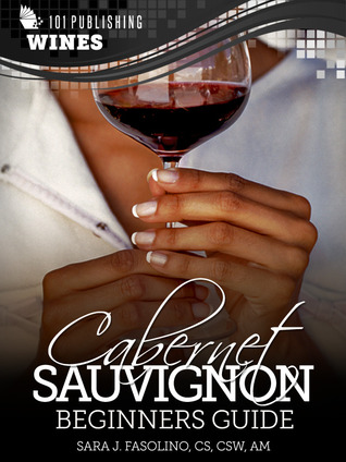 Cabernet Sauvignon: Beginners Guide to Wine