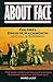 About Face by David H. Hackworth