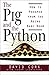 Pig and the Python: How to Prosper From The Aging Baby Boom