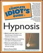 The Complete Idiot's Guide to Hypnosis (Paperback)