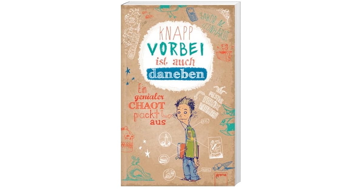 Knapp vorbei ist auch daneben Ein genialer Chaot packt