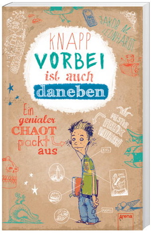 Knapp vorbei ist auch daneben -  Ein genialer Chaot packt aus