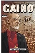 Caino n. 2: La rosa e la croce